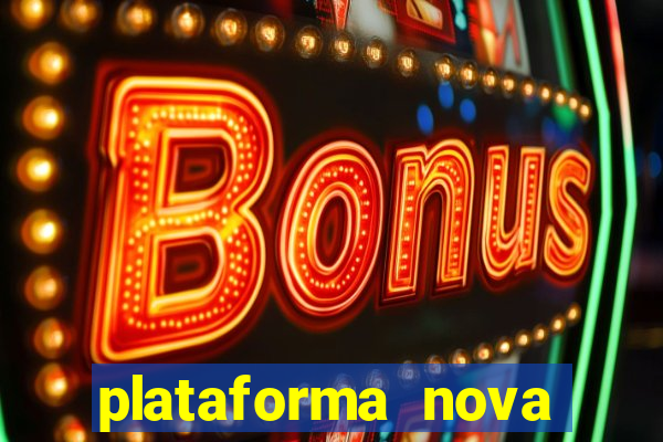 plataforma nova para jogar fortune tiger