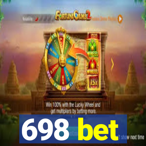 698 bet