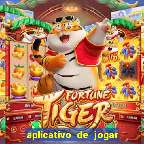 aplicativo de jogar e ganhar dinheiro