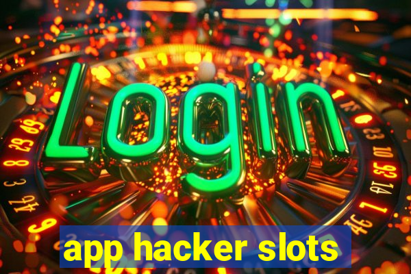 app hacker slots