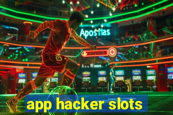 app hacker slots