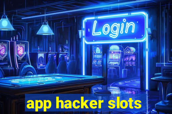 app hacker slots