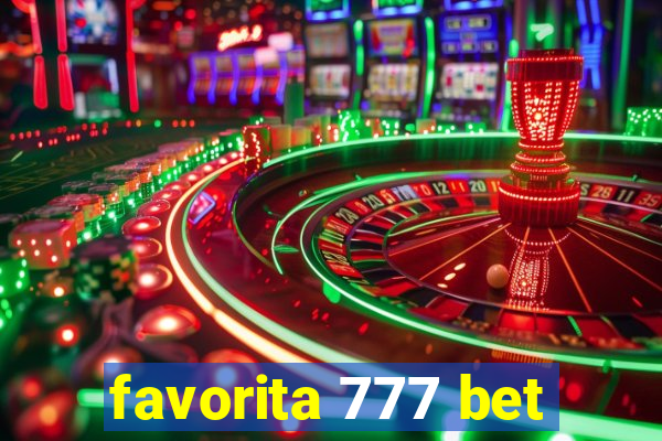 favorita 777 bet