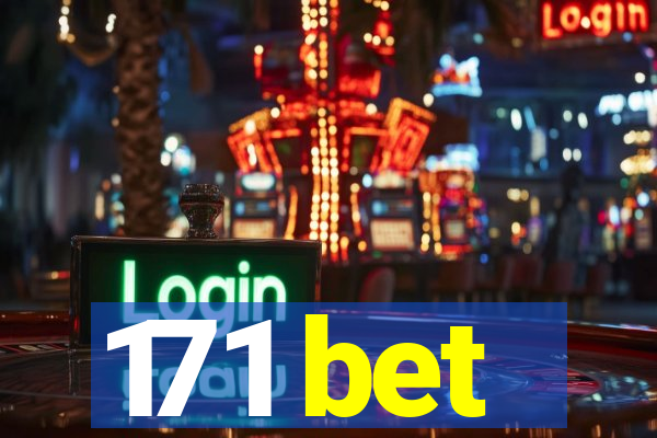 171 bet