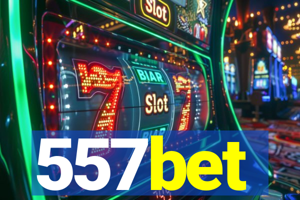 557bet