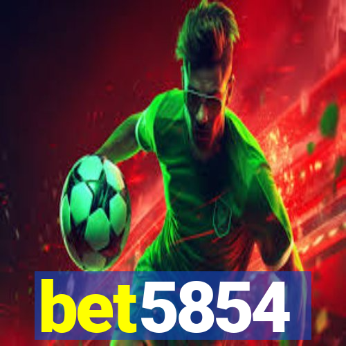 bet5854