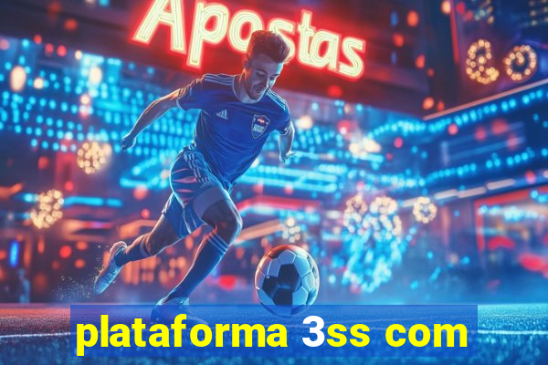 plataforma 3ss com