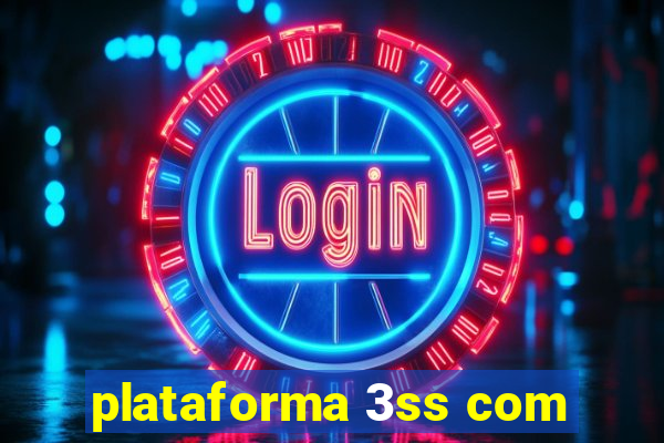 plataforma 3ss com