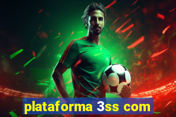 plataforma 3ss com