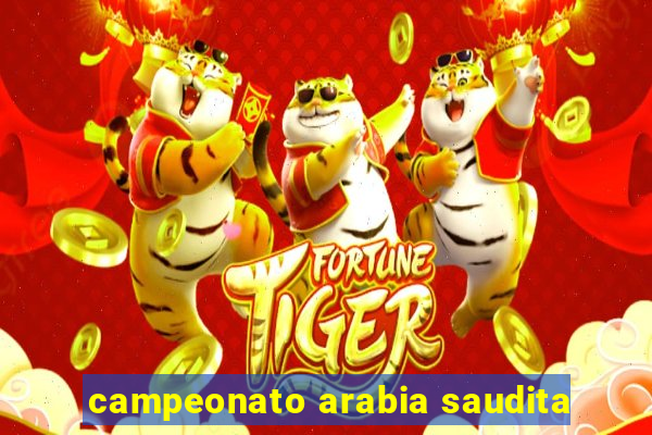 campeonato arabia saudita