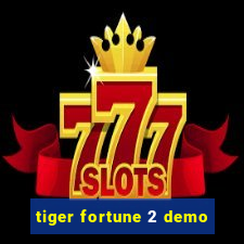 tiger fortune 2 demo