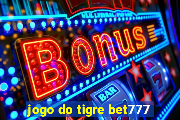 jogo do tigre bet777