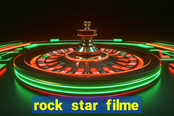 rock star filme completo dublado online