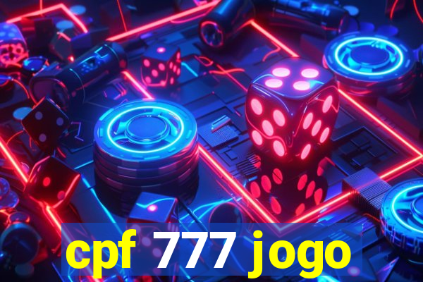 cpf 777 jogo