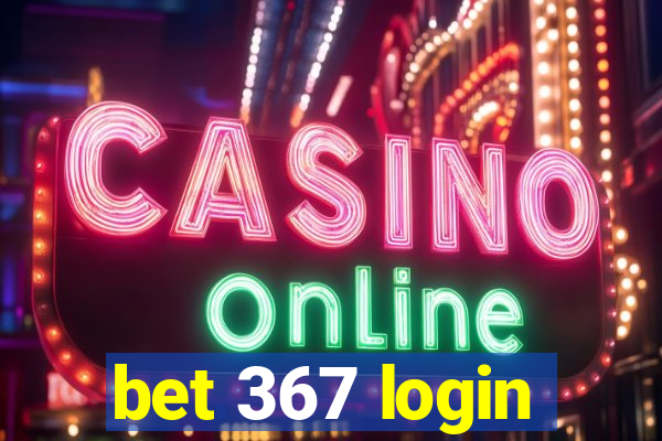 bet 367 login