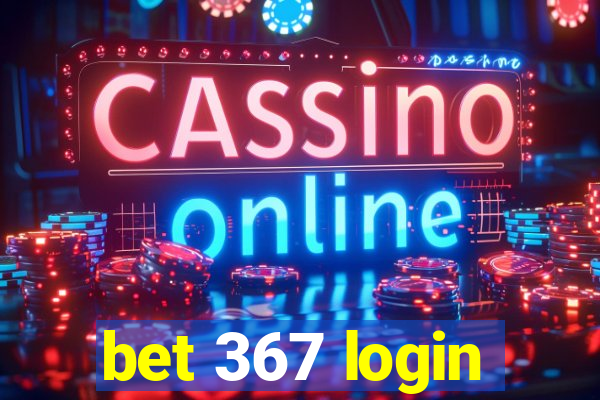 bet 367 login