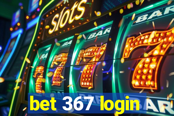 bet 367 login