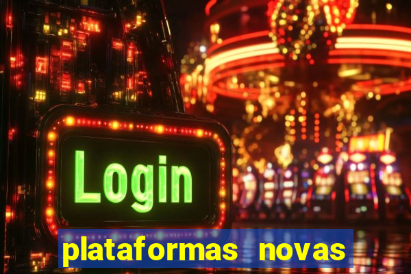 plataformas novas de apostas