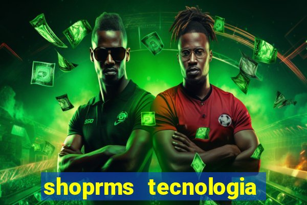 shoprms tecnologia e servicos ltda jogos online