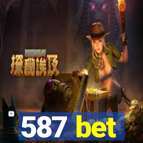 587 bet