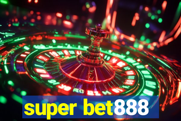 super bet888