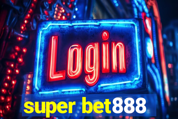 super bet888