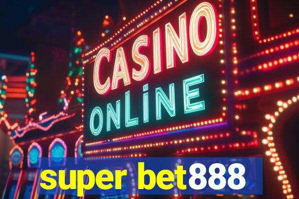 super bet888