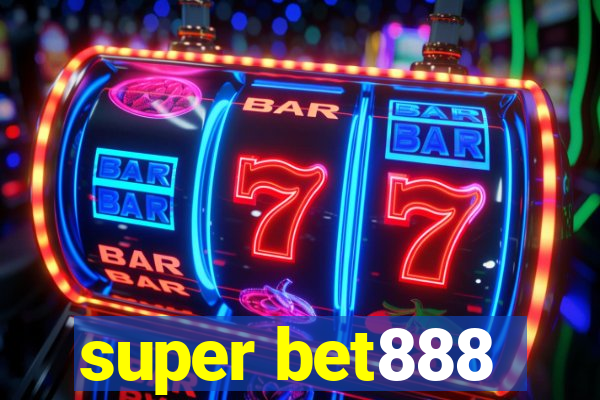 super bet888