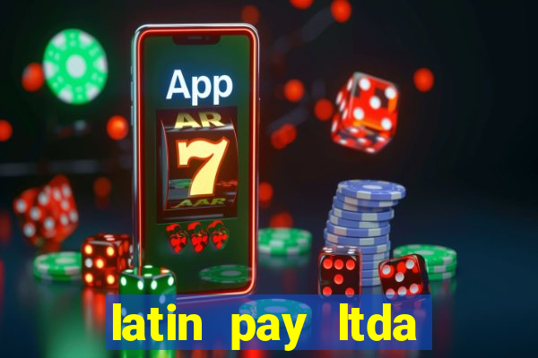 latin pay ltda jogos online