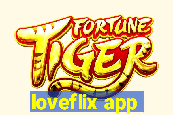 loveflix app