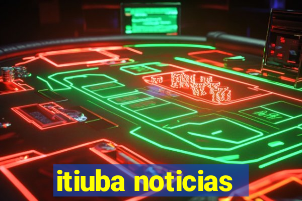 itiuba noticias