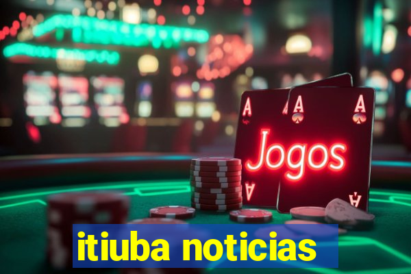 itiuba noticias