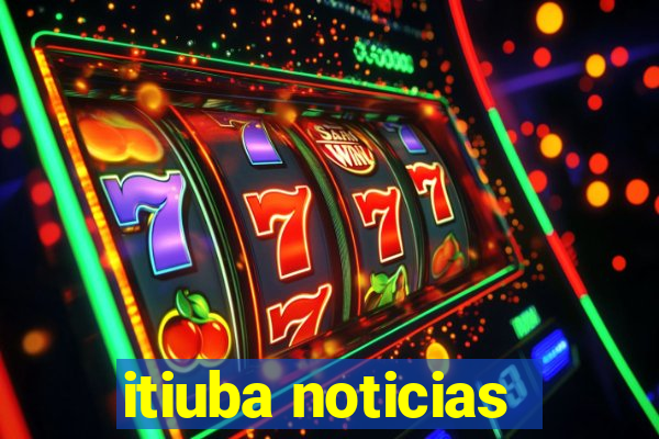 itiuba noticias