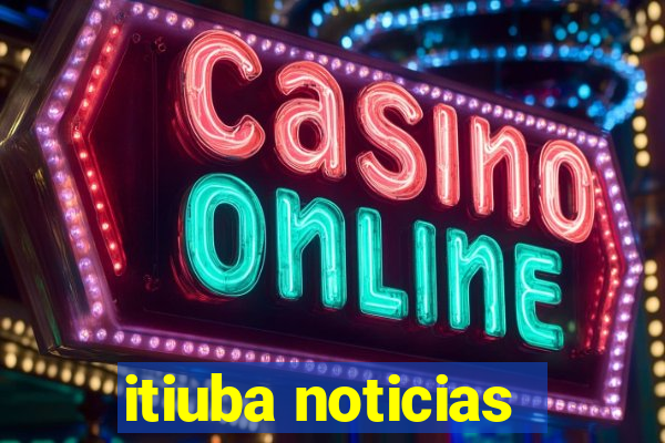 itiuba noticias