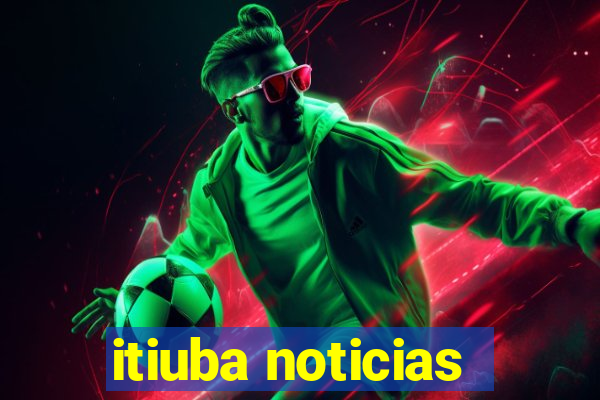 itiuba noticias