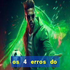 os 4 erros do jovem rico