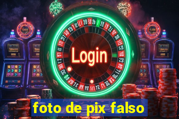 foto de pix falso