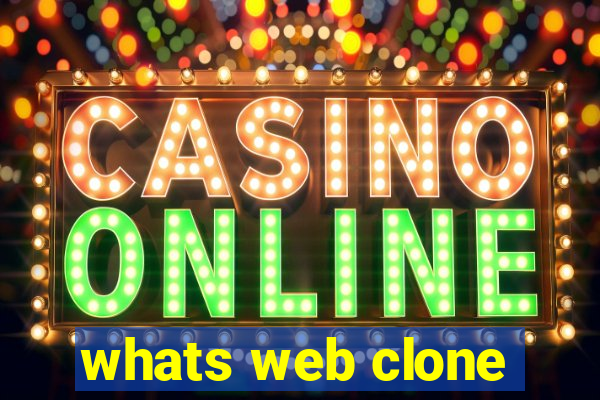 whats web clone