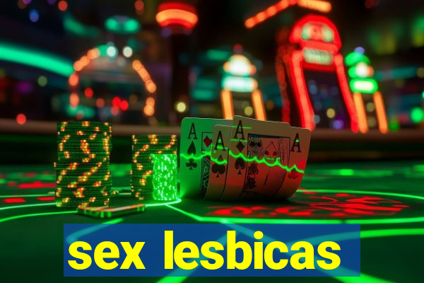 sex lesbicas