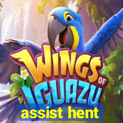 assist hent