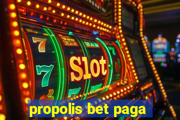 propolis bet paga