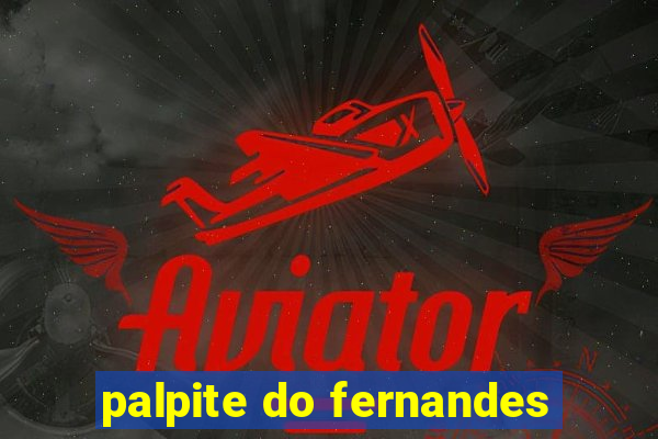 palpite do fernandes