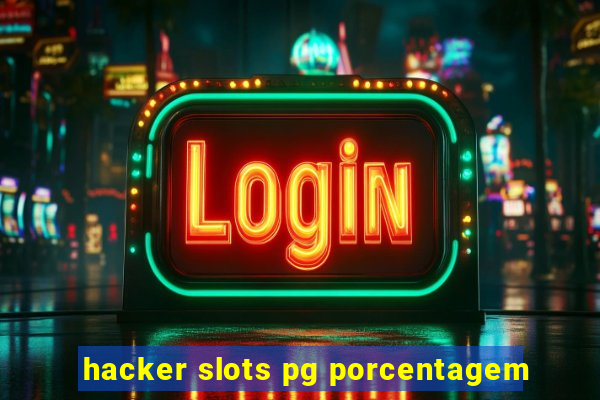 hacker slots pg porcentagem