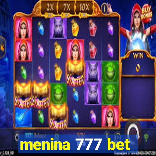 menina 777 bet