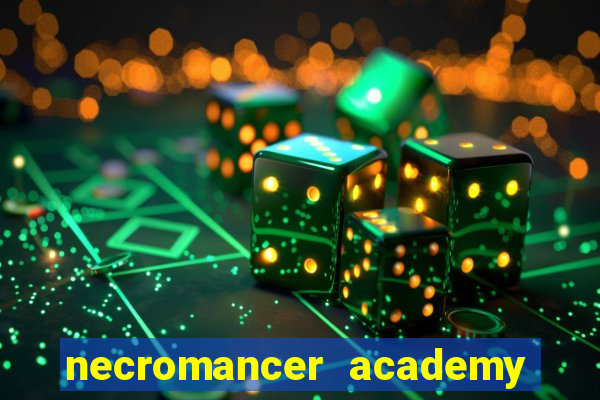 necromancer academy pt br