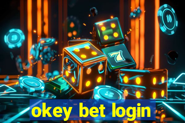 okey bet login