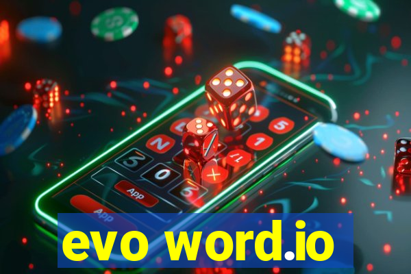 evo word.io