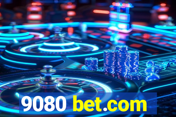 9080 bet.com