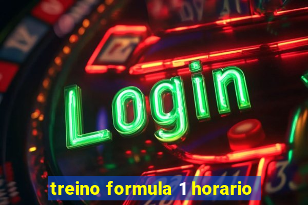 treino formula 1 horario