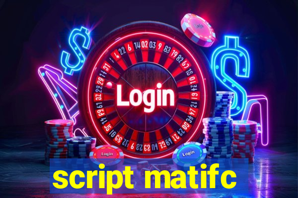 script matifc